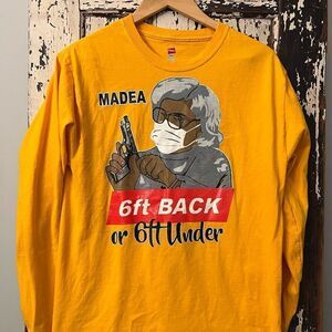 Madea funny T-shirt. Size Medium 6 Feet Back!!! Or Six Feet Under!
